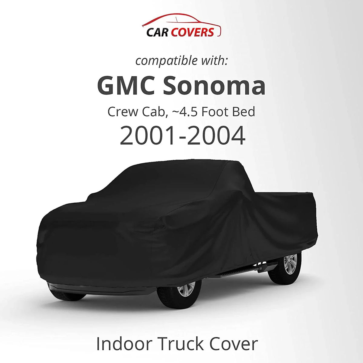 Indoor Truck Cover Compatible with 2001-2004 GMC Sonoma Crew Cab, 4.5 Foot Bed - Black Satin - Ultra Soft Indoor Material - Keep Vehicle Looking Between Use - Includes Storage Bag