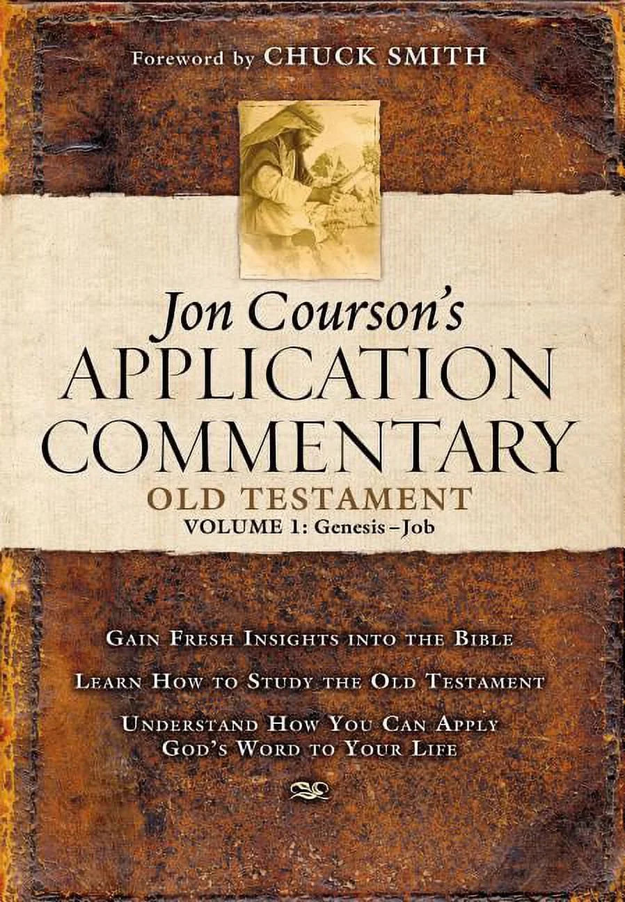 Jon Courson's Application Commentary: Jon Courson's Application Commentary: Volume 1, Old Testament, (Genesis-Job), Book 01, (Hardcover)